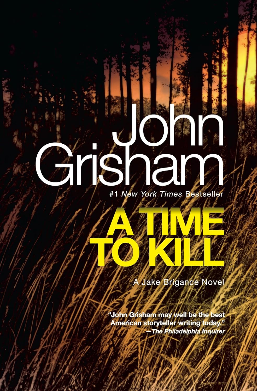 A Time to Kill (Jake Brigance, #1) by John Grisham