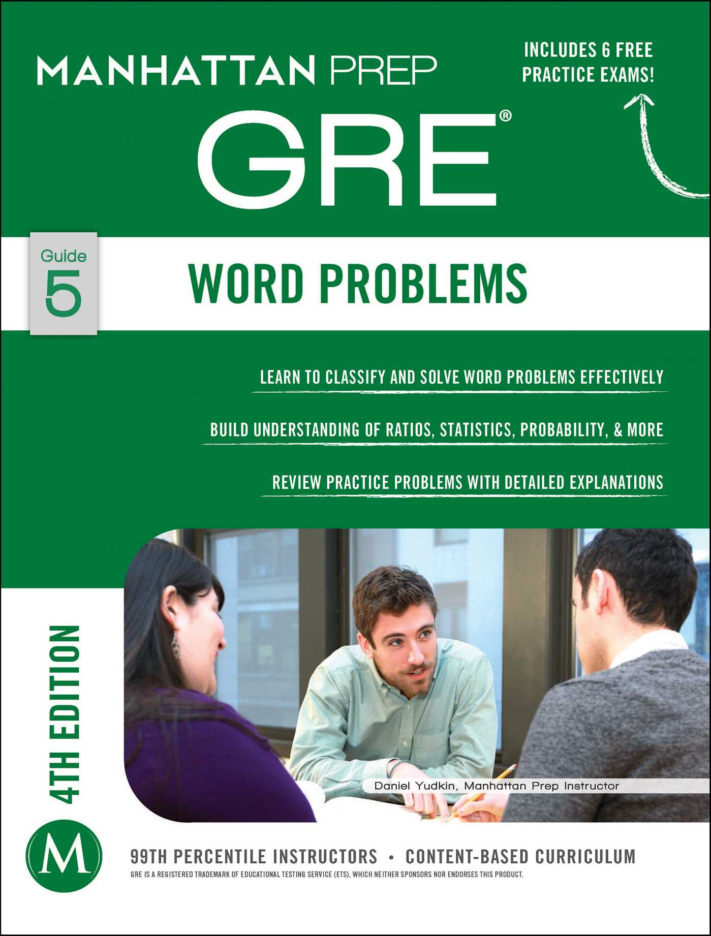 GRE Word Problems (Manhattan Prep GRE Strategy Guides Book 5) by Manhattan Prep Publishing (White Print). 