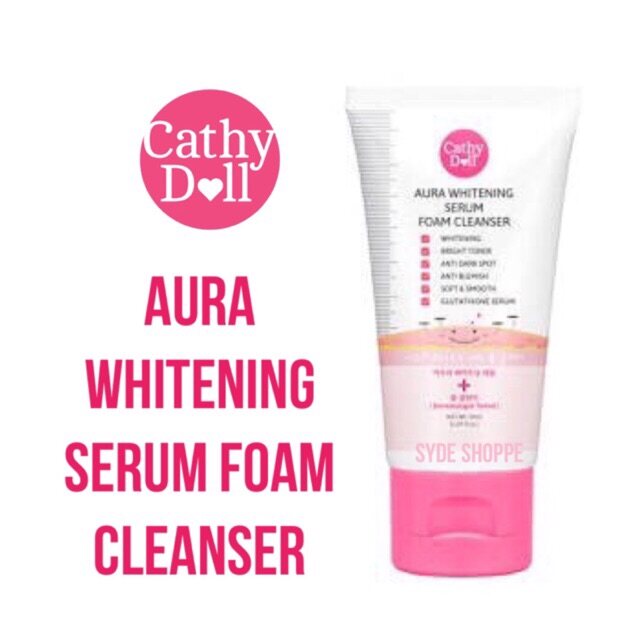 Aura Whitening Serum Foam Cleanser 100ml Cathy Doll Face Wash (Made In Korea). 