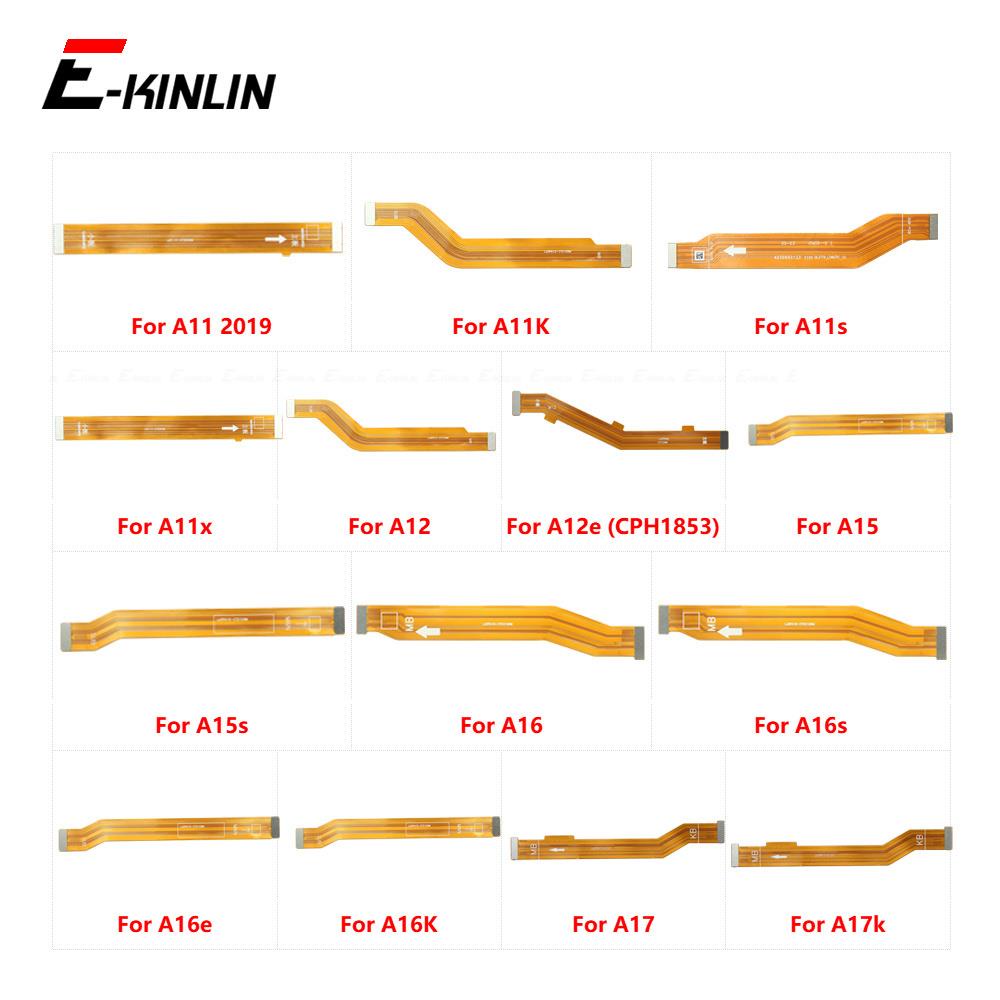 Main Board Motherboard Connect LCD Flex Cable Repair Parts For OPPO A11 A11K A11s A11x A12 A12e A15 A15s A16 A16s A16e A16K A17 A17k. 