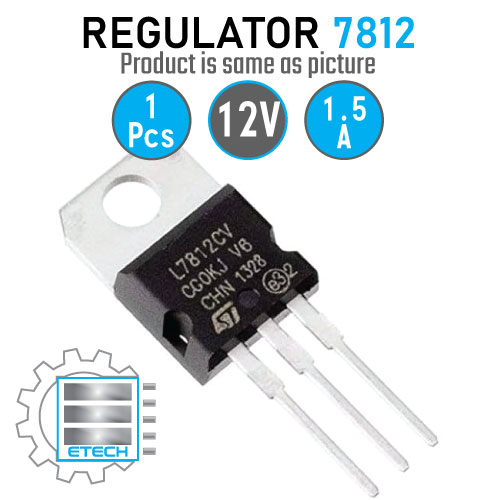 LM7812 L7812CV L7812 7812 12V 1.5A Voltage Regulator IC 3 Pin TO-220 Package Fixed 12V Positive Voltage Regulator IC