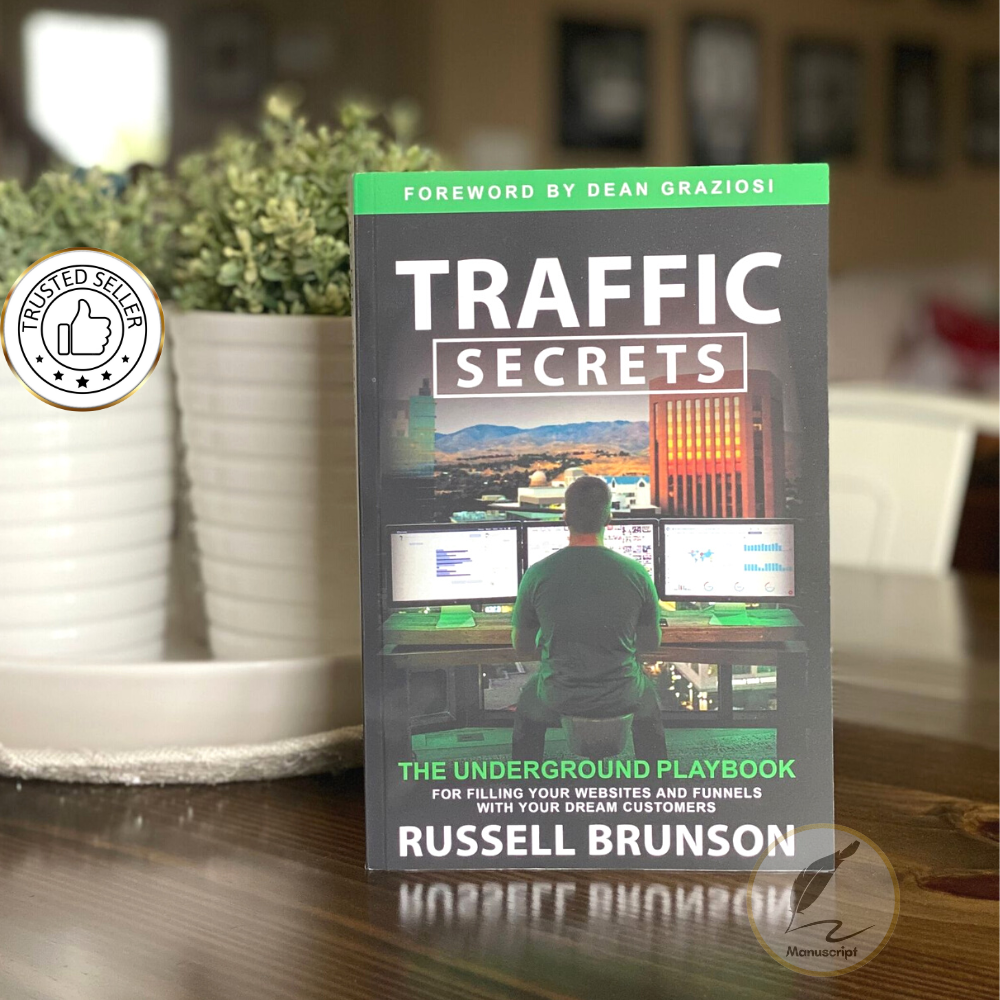 Traffic Secrets: The Underground Playbook for Filling Your Websites and Funnels with Your Dream Customers by Russell Brunson. 