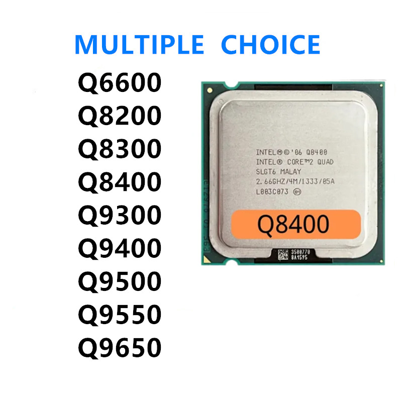 Intel Core 2 Quad Q6600 Q8200 Q8300 Q8400 Q9300 Q9400 Q9500 Q9550 Q9650 Processor Socket LGA 775 CPU