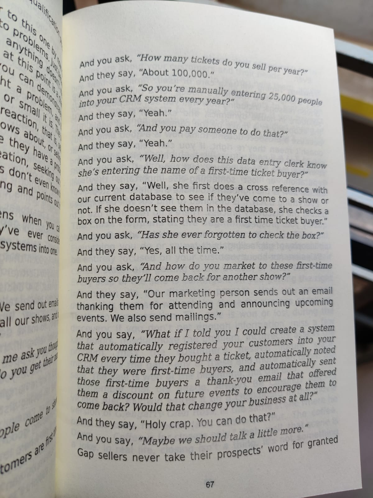 Gap Selling: Getting the Customer to Yes: How Problem-Centric Selling Increases Sales by Changing Everything You Know About Relationships, Overcoming Objections, Closing and Price. 