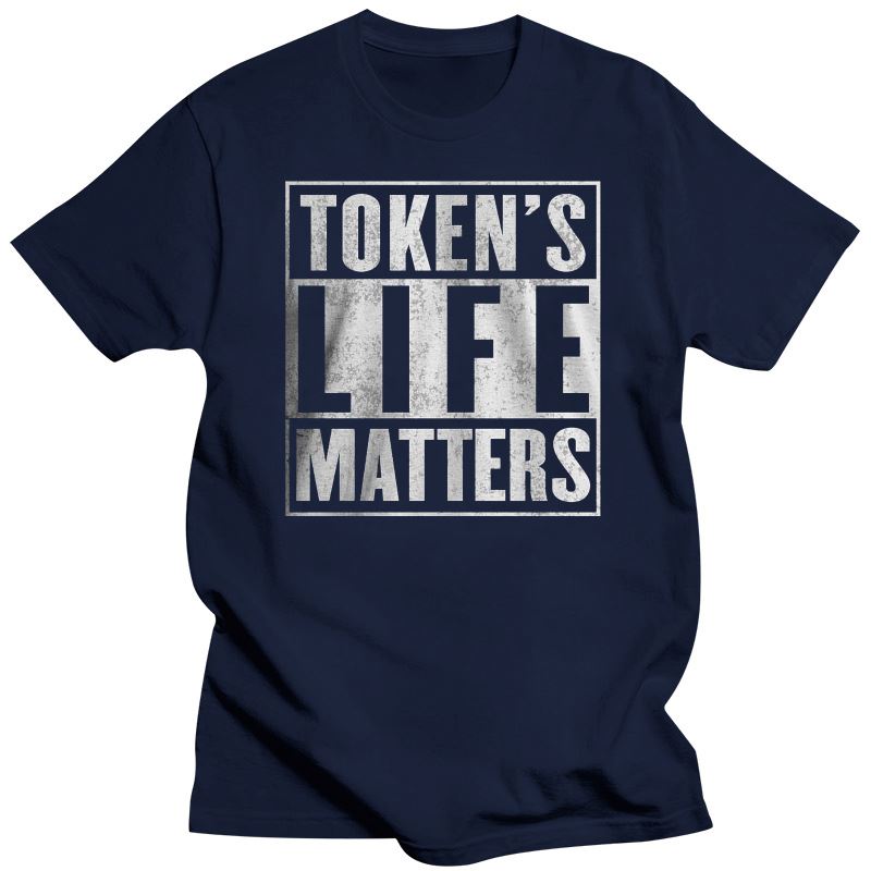 Tokens Life Matters T-Shirt Southpark Cartman Funny Shirt BLM 1718