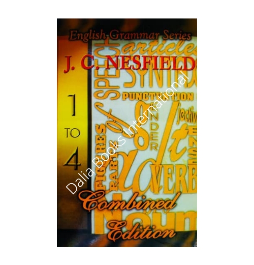 English Grammar Series by J.c Nesfield (vol:-1  to 4). 
