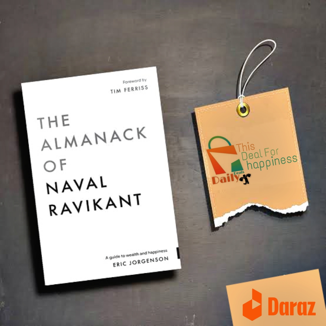 The Almanack of Naval Ravikant: A Guide to Wealth and Happiness by Eric Jorgenson  ( Paperback )