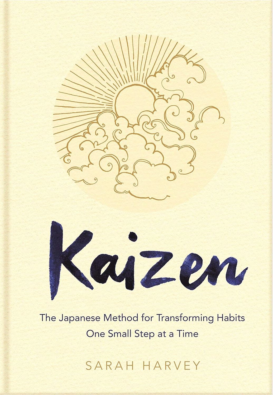 Kaizen: The Japanese Method for Transforming Habits, One Small Step at a Time by Sarah Harvey (Paperback). 
