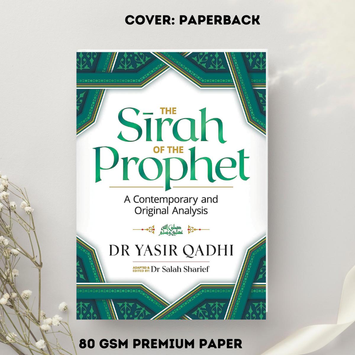 The Sirah of the Prophet (pbuh): A Contemporary and Original Analysis - Premium - Paperback