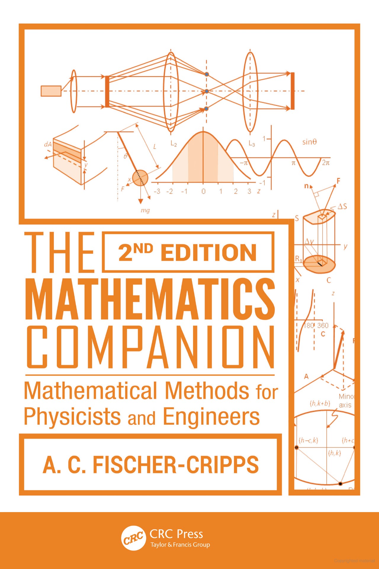 The Mathematics Companion: Mathematical Methods for Physicists and Engineers ... By Anthony C. Fischer-Cripps