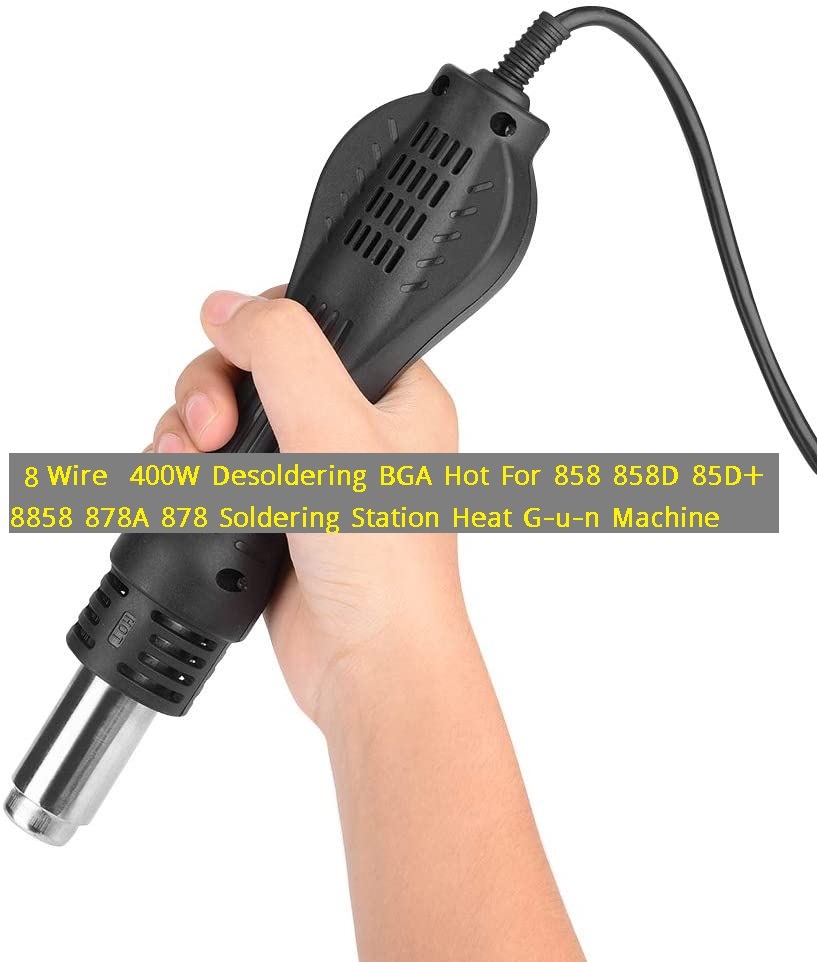 8 WIRE Soldering Station Hot Air Blower Handle 8 Wire 400W Hot Air Soldering Machine Heat Desoldering Machine For 858 858D 85D+ 8858 878A 878 BGA SMD Rework Soldering Station Tools. 