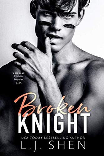 Broken Knight (All Saints High, #2) by L.J. Shen