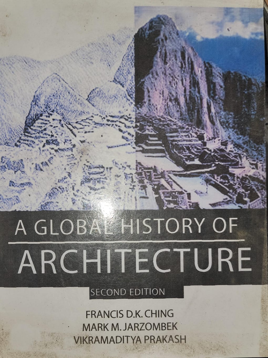 A Global History of Architecture By Francis D. Ching, Mark M. Jarzombek & Vikramaditya Prakash