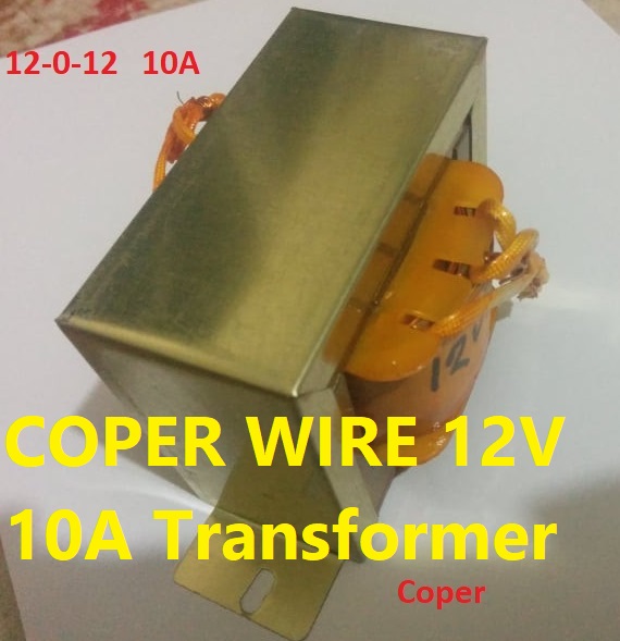 COPER WIRE 12V 10A Transformer 12 0 12 10Amp Input AC 220V Output 12V Transformer 10A Transformer Step Down 12 0 12 Volt Transformers 10 Amp For 12 0 12 Power Supply Adapters. 