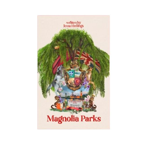 Magnolia Parks  (  Magnolia Parks Universe #1  )   (  Book by Jessa Hastings  )   (  Premium Paper and Matte Cover  ). 