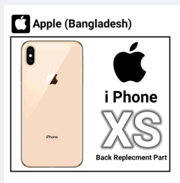 Apple IPhone XS - Back Shell / Back Panel / Back Replecment Part With Premium Quality By Apple (Bangladesh)