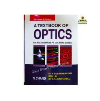 A Textbook Of Optics by Dr. N. Subrahmanyam & Brij Lal Dr. M.N. Avadhanulu