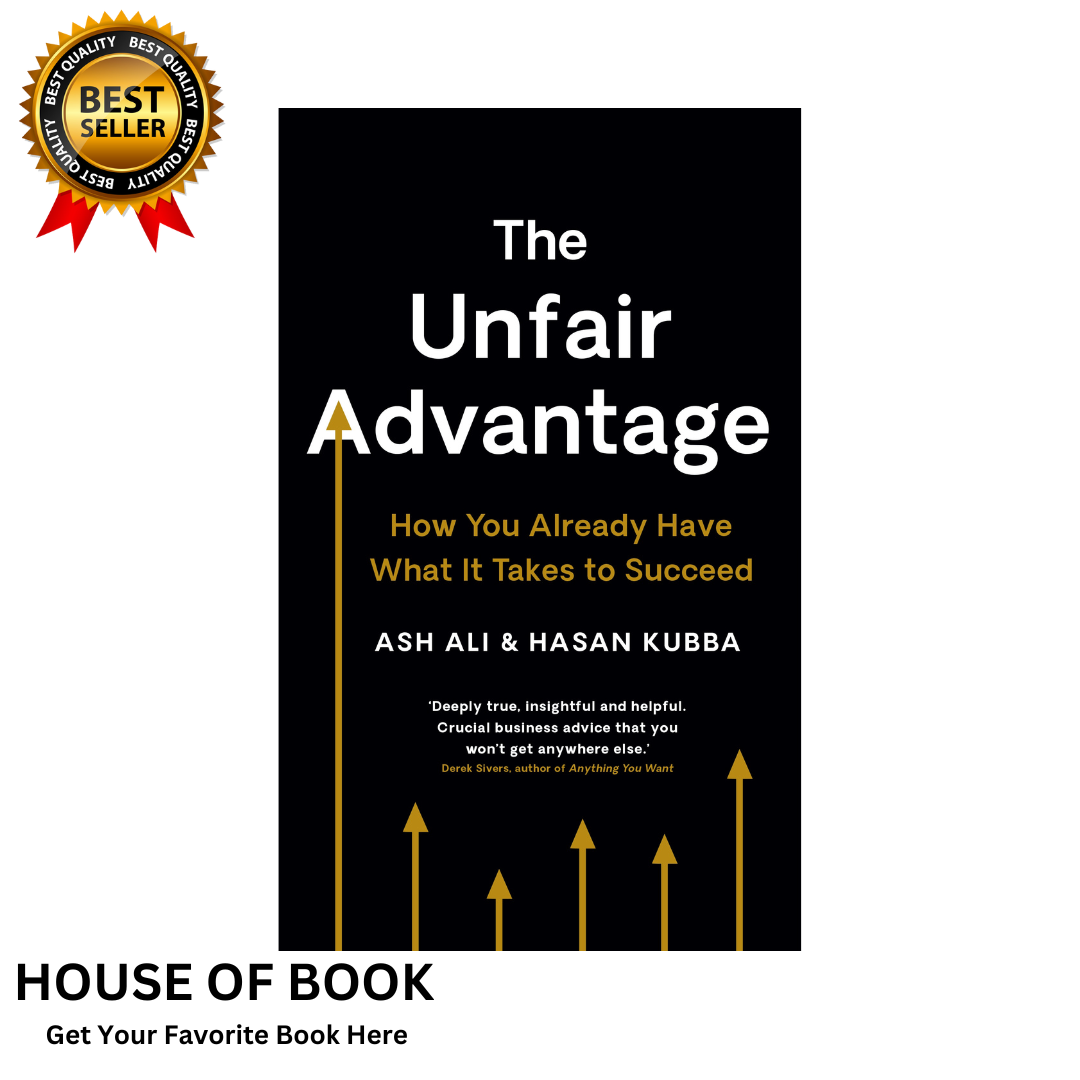 The Unfair Advantage: How Startup Success Starts With You by Ash Ali and Hasan Kubba (Premium Print)