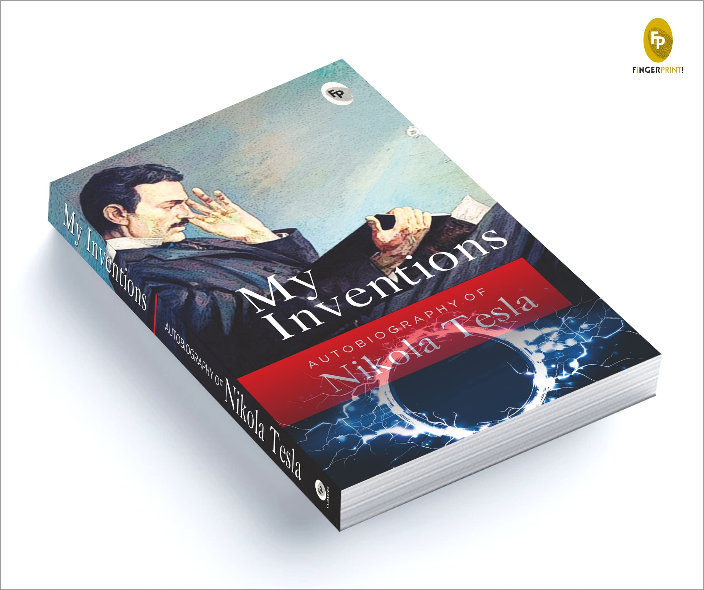 My Inventions, Autobiography of Nikola Tesla Paperback. 