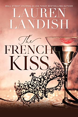 The French Kiss by Lauren Landish (Premium Paper and Matte Cover). 
