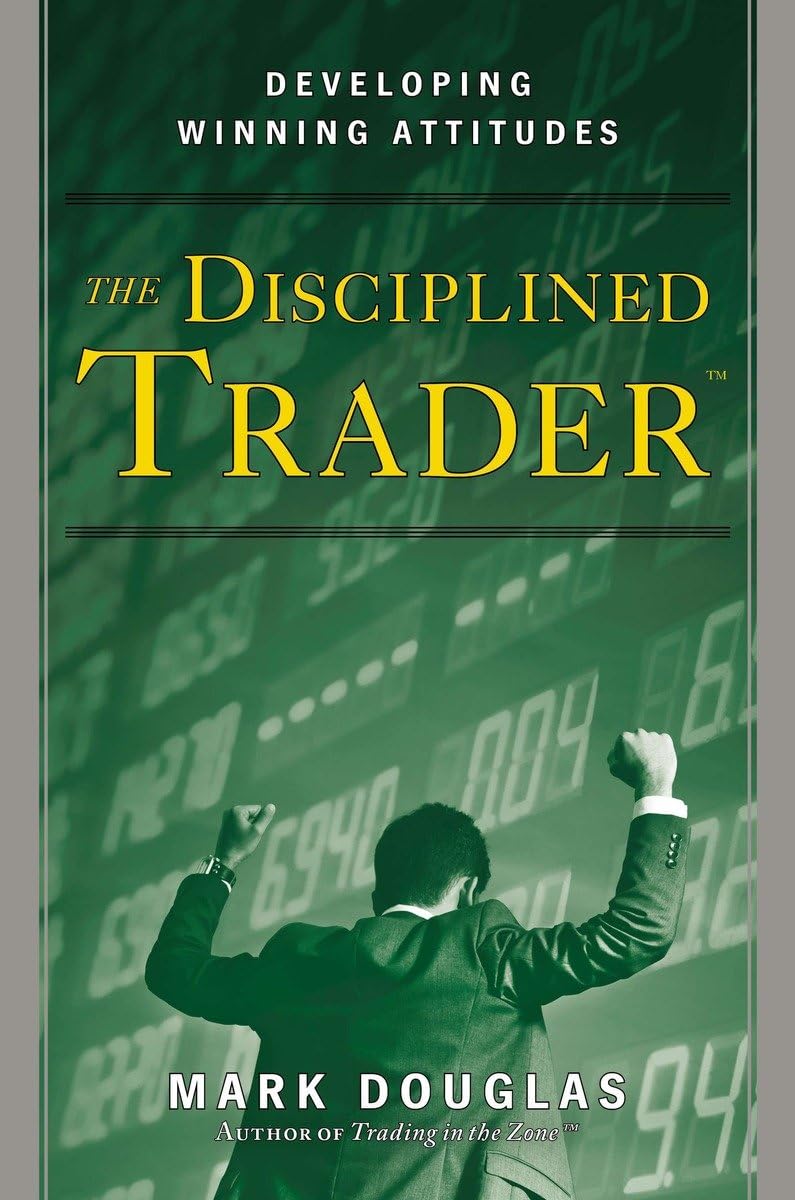 The Disciplined Trader: Developing Winning Attitudes | Daraz.com.bd