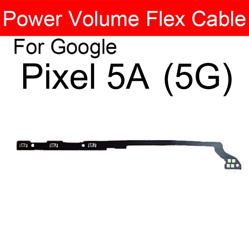 Power Volume Flex Cable For Google Pixel XL 2 2XL 3 3XL 3A 4 4XL 4A XL 5 5A 5G Side Buttons Power Volume Key Flex Ribbon Parts. 