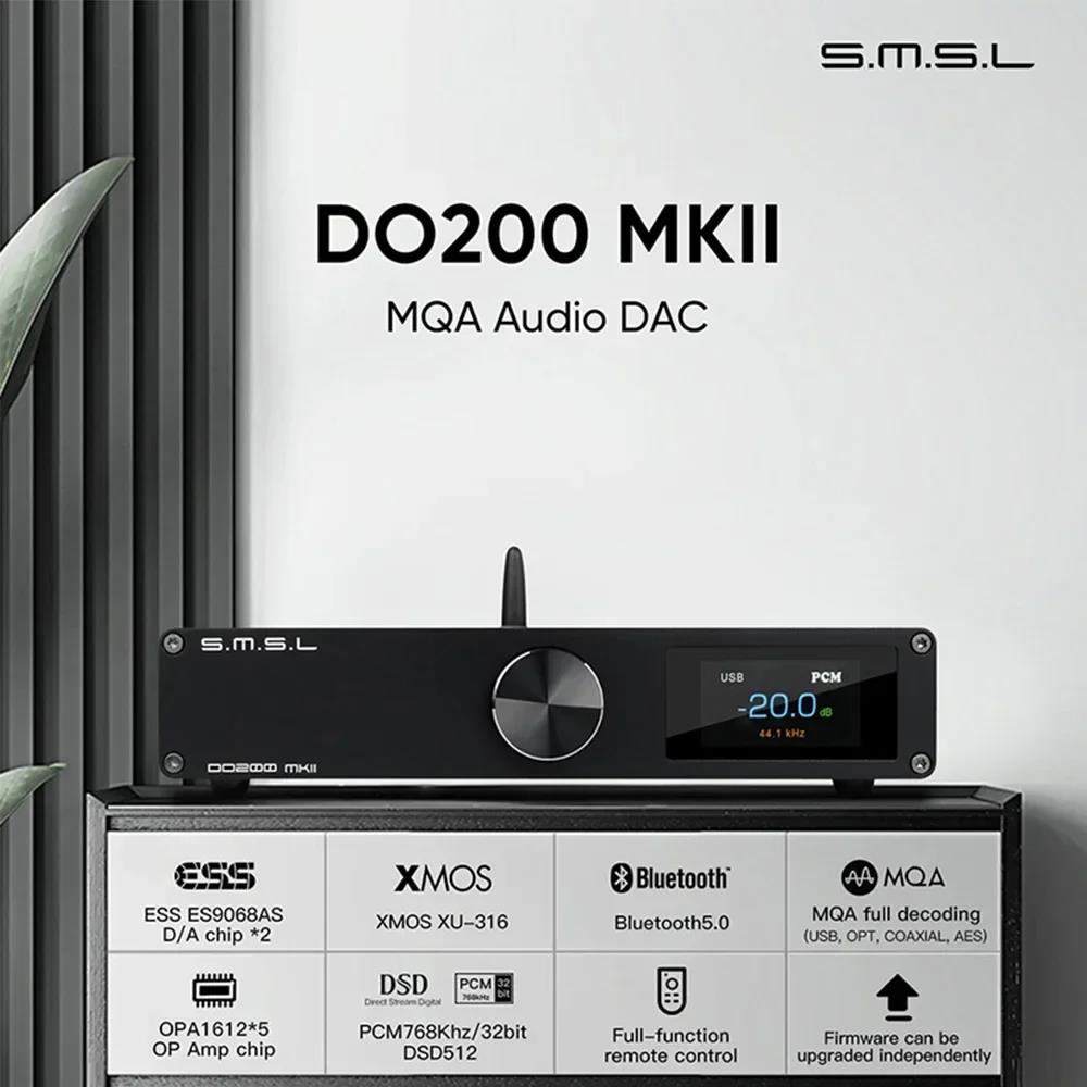 SMSL DO200 MKII Bluetooth 5.1 MQA Sound Audio DAC Desktop DSD XMOS ES9068AS*2 Support MQA-CD Full with Remote Control Decoding