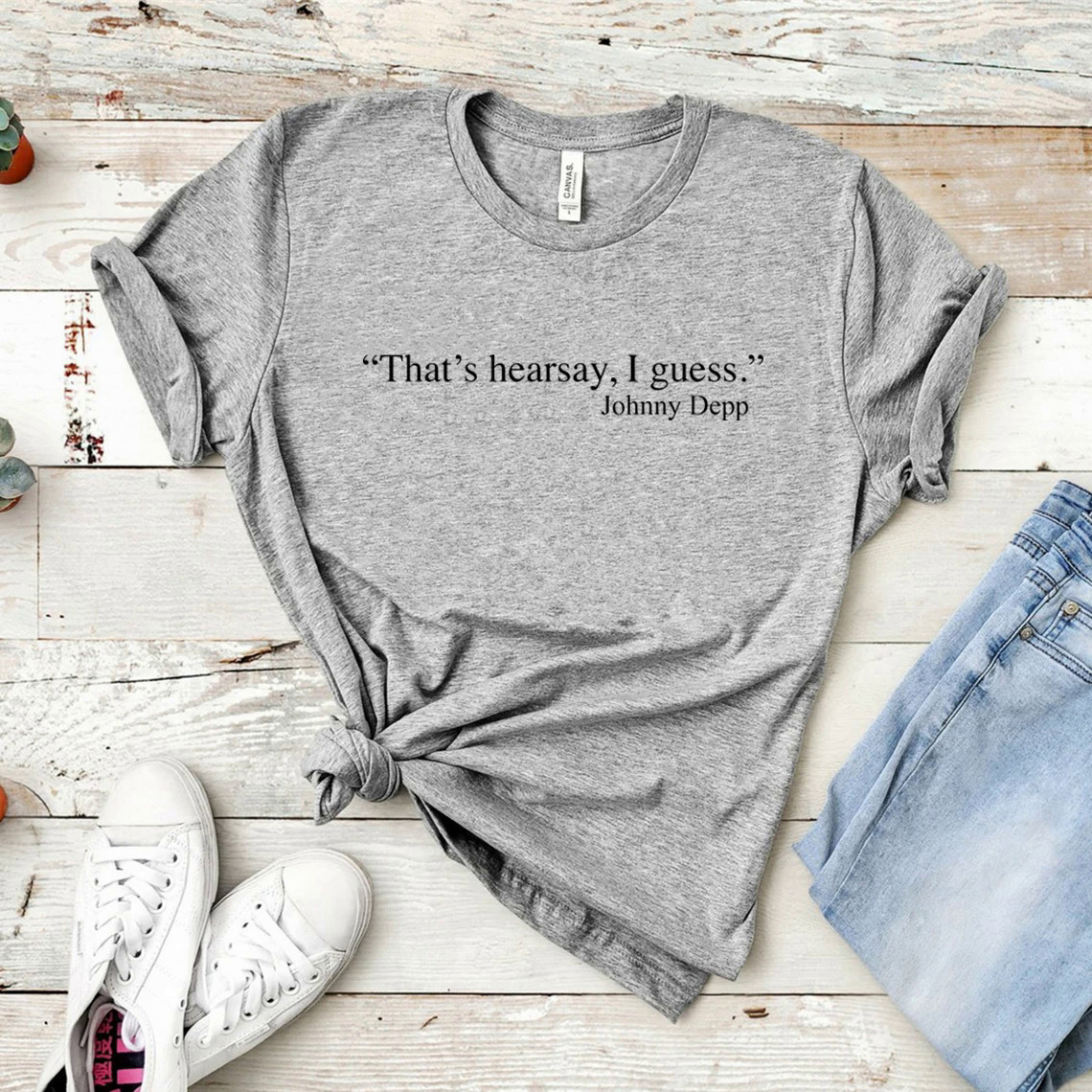 That's Hearsay I Guess Shirt Johnny Depp T-shirt Justice for Johnny T Shirt Graphic T Shirts Tee Short Sleeve Casual Tshirt Tops