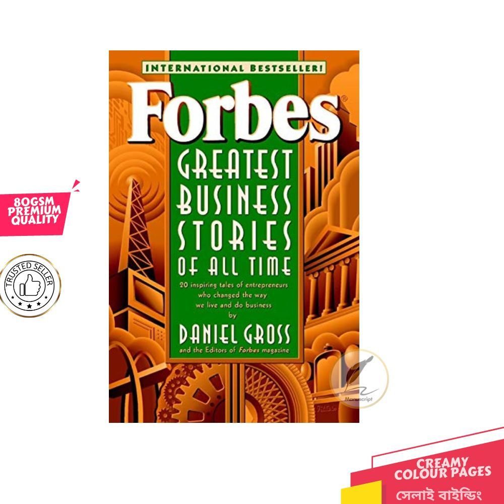 Forbes Greatest Business Stories of All Tim by Daniel Gross. 