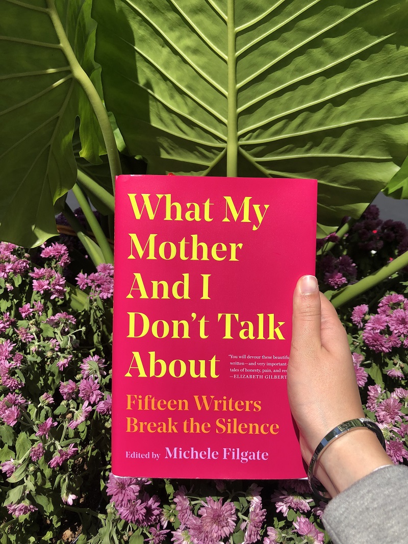 The Signature of AllWhat My Mother and I Don't Talk About Things by Michele Filgate. 