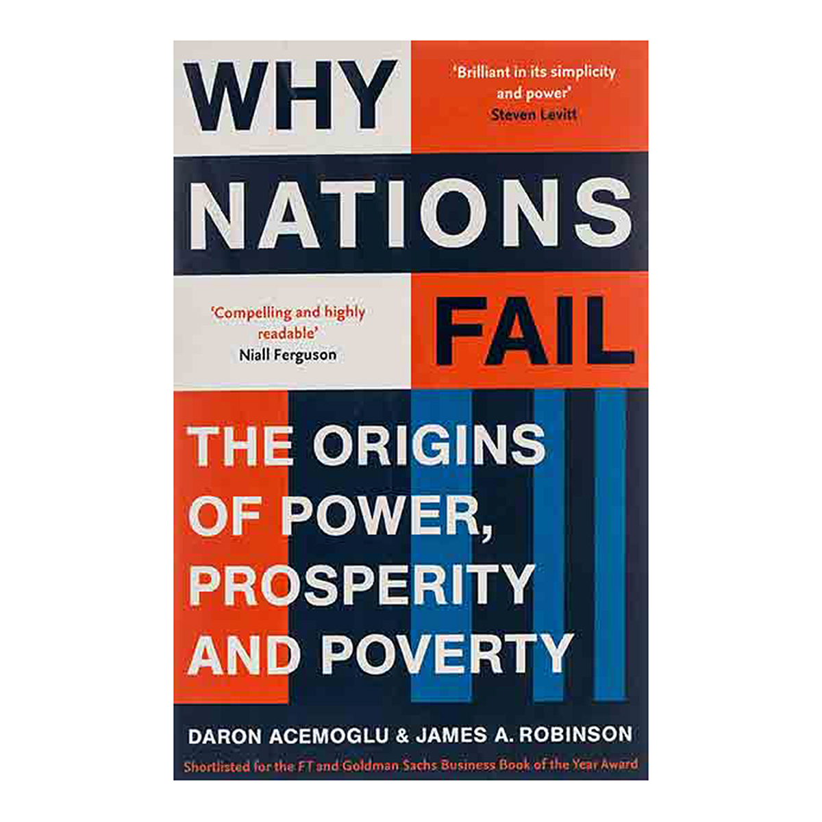 WHY NATIONS FAIL: THE ORIGINS OF POWER, PROSPERITY AND POVERTY