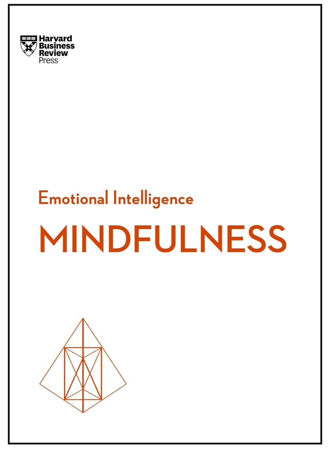 Mindfulness (HBR Emotional Intelligence Series) by Harvard Business Review (Paperback). 