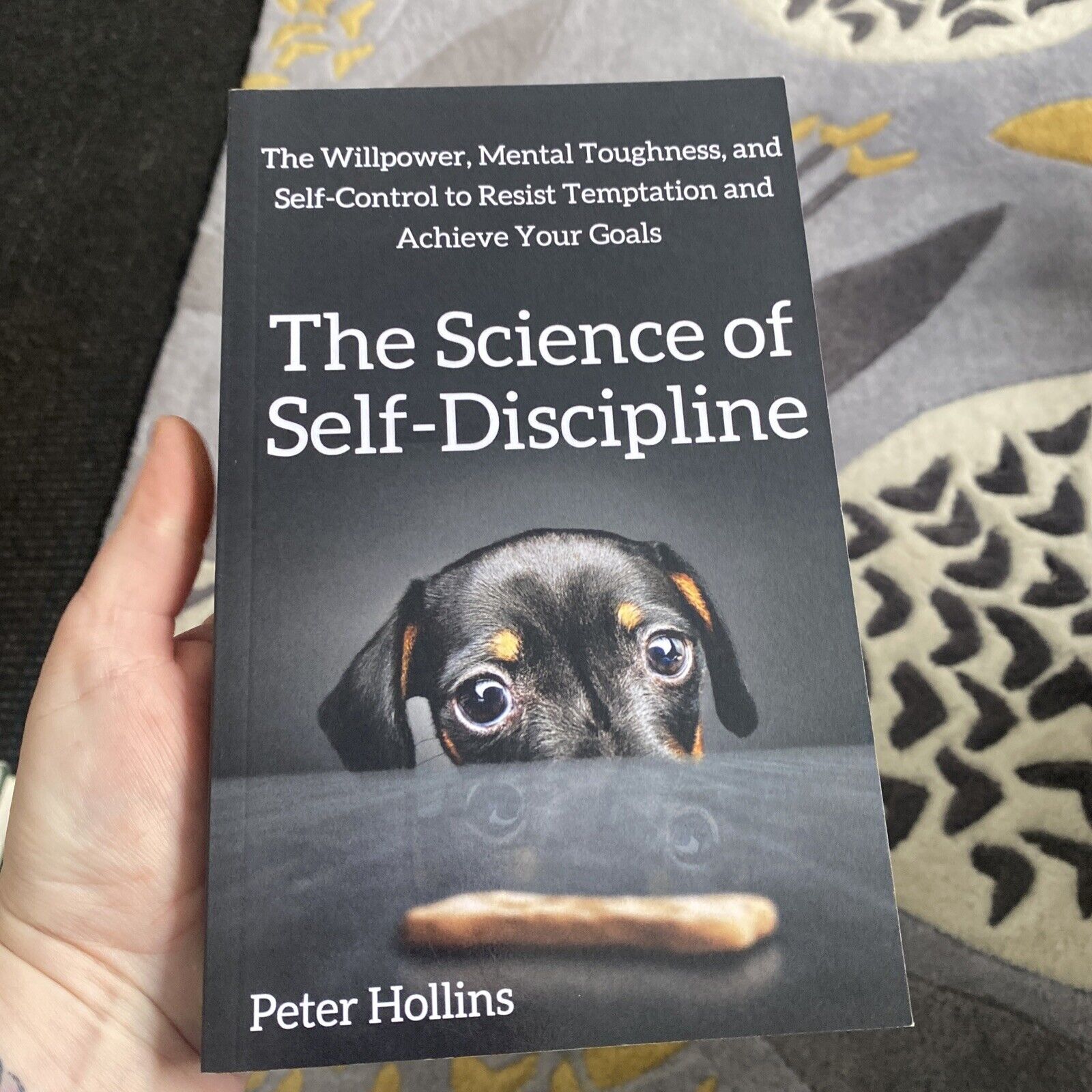 The Science of Self-Discipline: The Willpower, Mental Toughness, and Self-Control to Resist Temptation and Achieve Your Goals (Live a Disciplined Life) by Peter Hollins. 