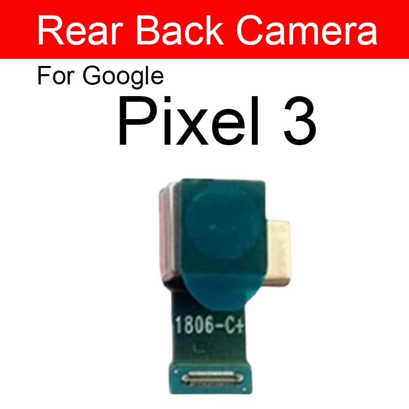 Back Camera Front Camera For Google Pixel 2 2XL 3 3XL 3A XL Rear Camera Flex Cable Ribbon Replacement Parts. 