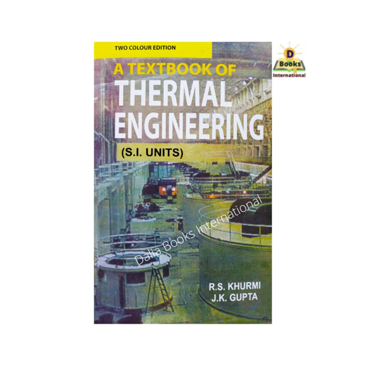 A Textbook Of Thermal Engineering by R.S. Khurmi & J.K. Gupta