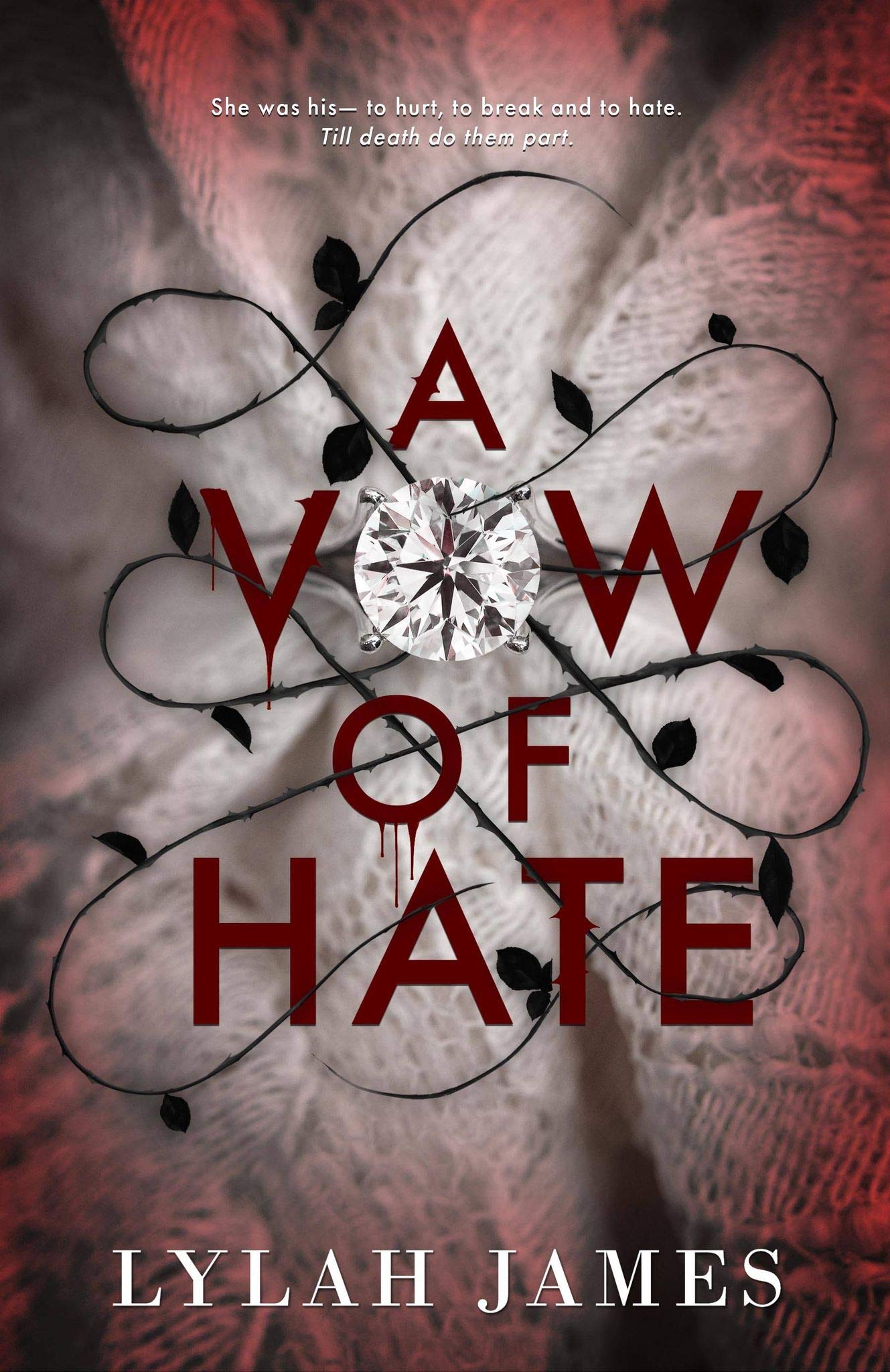 A Vow Of Hate (A Vow of Hate, #1) by Lylah James