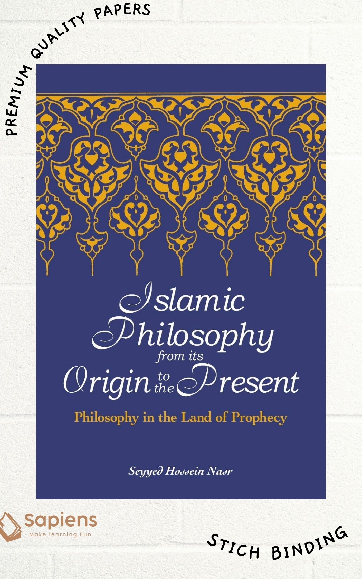 Islamic Philosophy from Its Origin to the Present: Philosophy in the Land of Prophecy (Suny Series in Islam) by Seyyed Hossein Nasr (Paperback)
