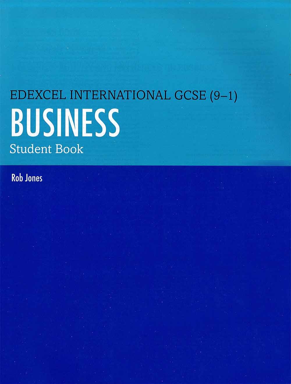 Edexcel International GCSE (9-1) Business Student Book. 