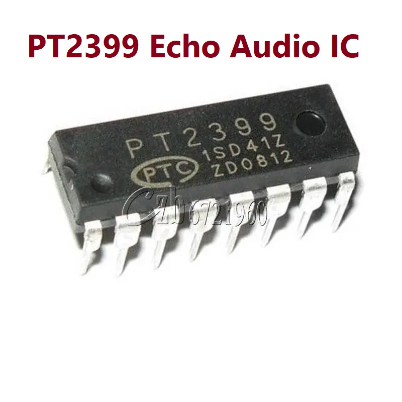A Class PT2399 Echo Audio Processor IC DIP-16 Leads PT2399 Digital Echo Audio Processor PT2399 Low Noise Echo Audio Processor IC 2399 Echo IC