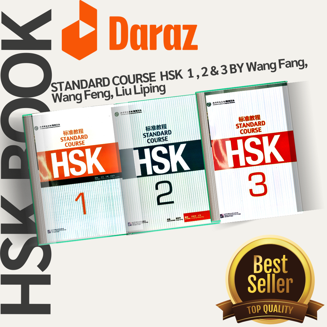 STANDARD COURSE

HSK

1
, 2 & 3 BY Wang Fang, Wang Feng, Liu Liping