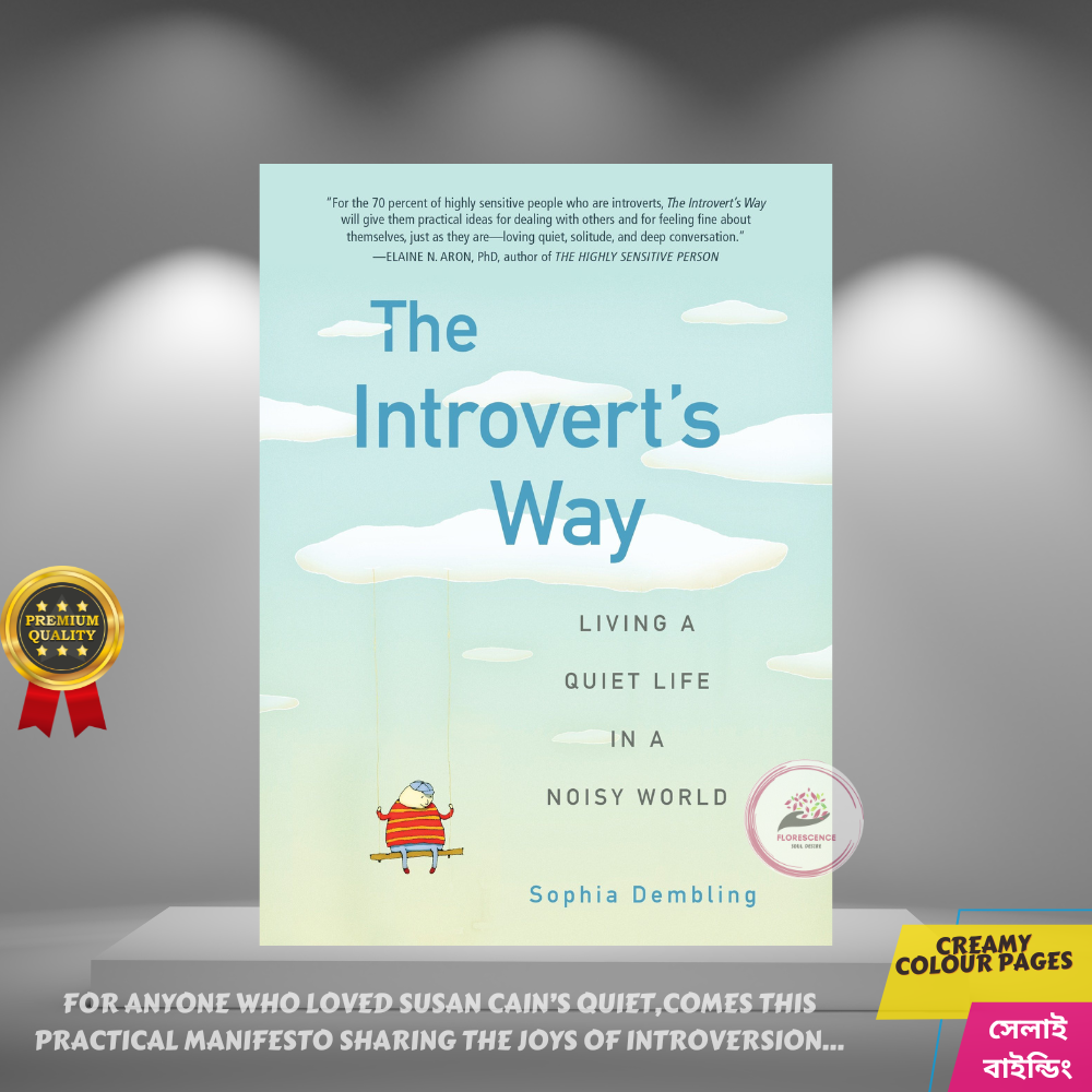 The Introvert's Way: Living a Quiet Life in a Noisy World (Perigee Book) by Sophia Dembling - Paperback