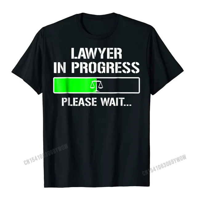 Lawyer In Progress T-Shirt Funny Law School Student Tee Gift Men Male Wholesale Casual T Shirt Cotton T Shirt Custom. 