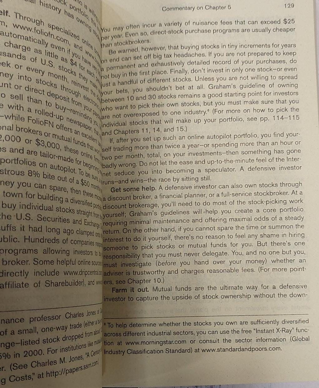 The Intelligent Investor, Rev. Ed: The Definitive Book on Value Investing Book by Benjamin Graham. 