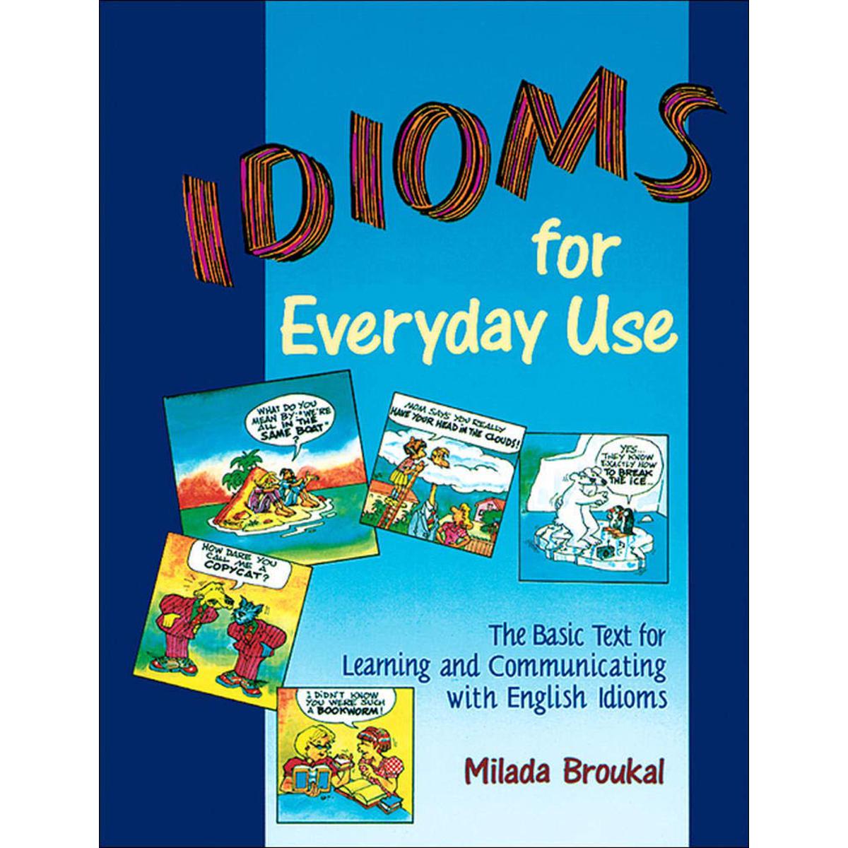 Idioms for Everyday Use by Milada Broukal (White print)