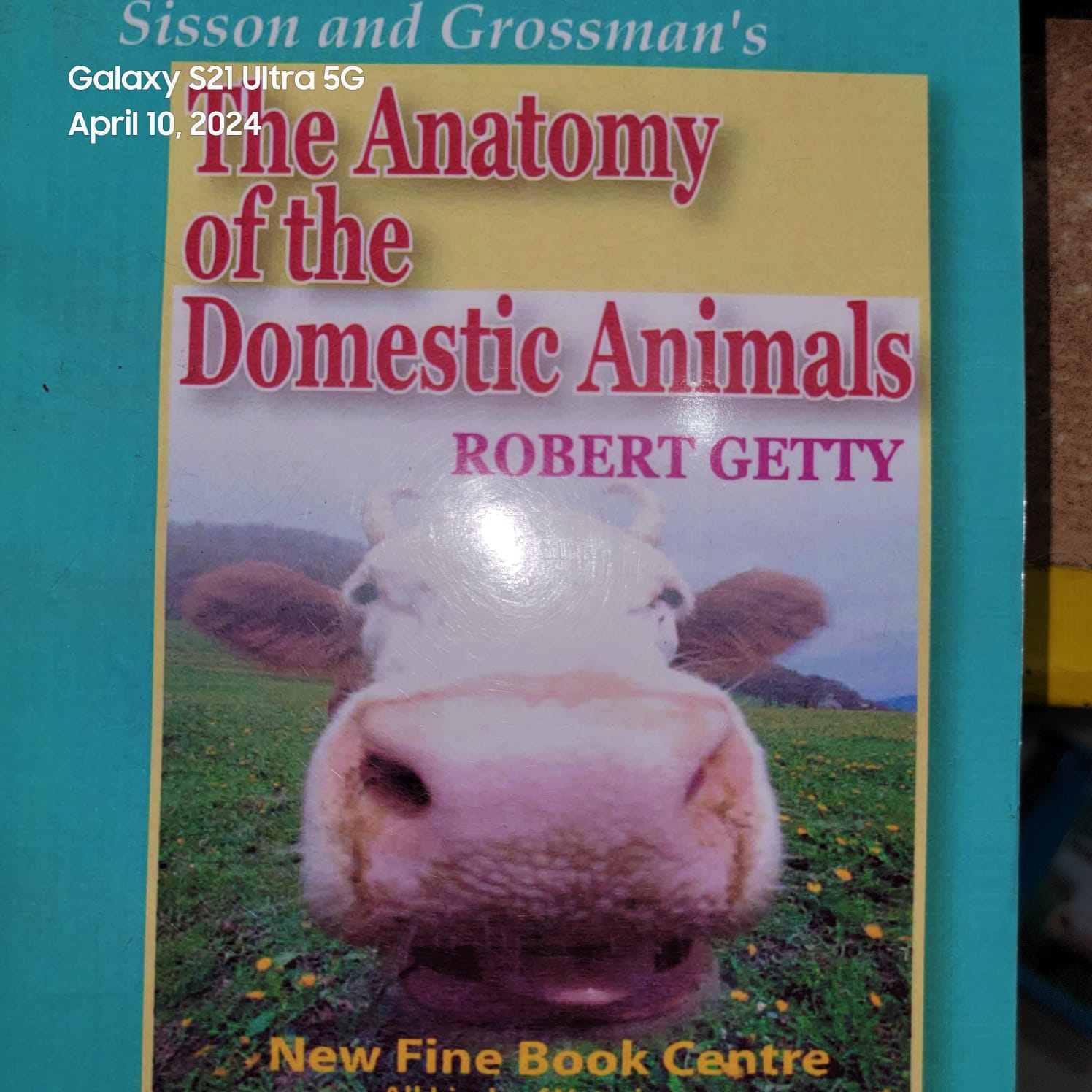 Sisson and Grossman's the Anatomy of the Domestic Animals By  Robert Getty (Volume 1). 