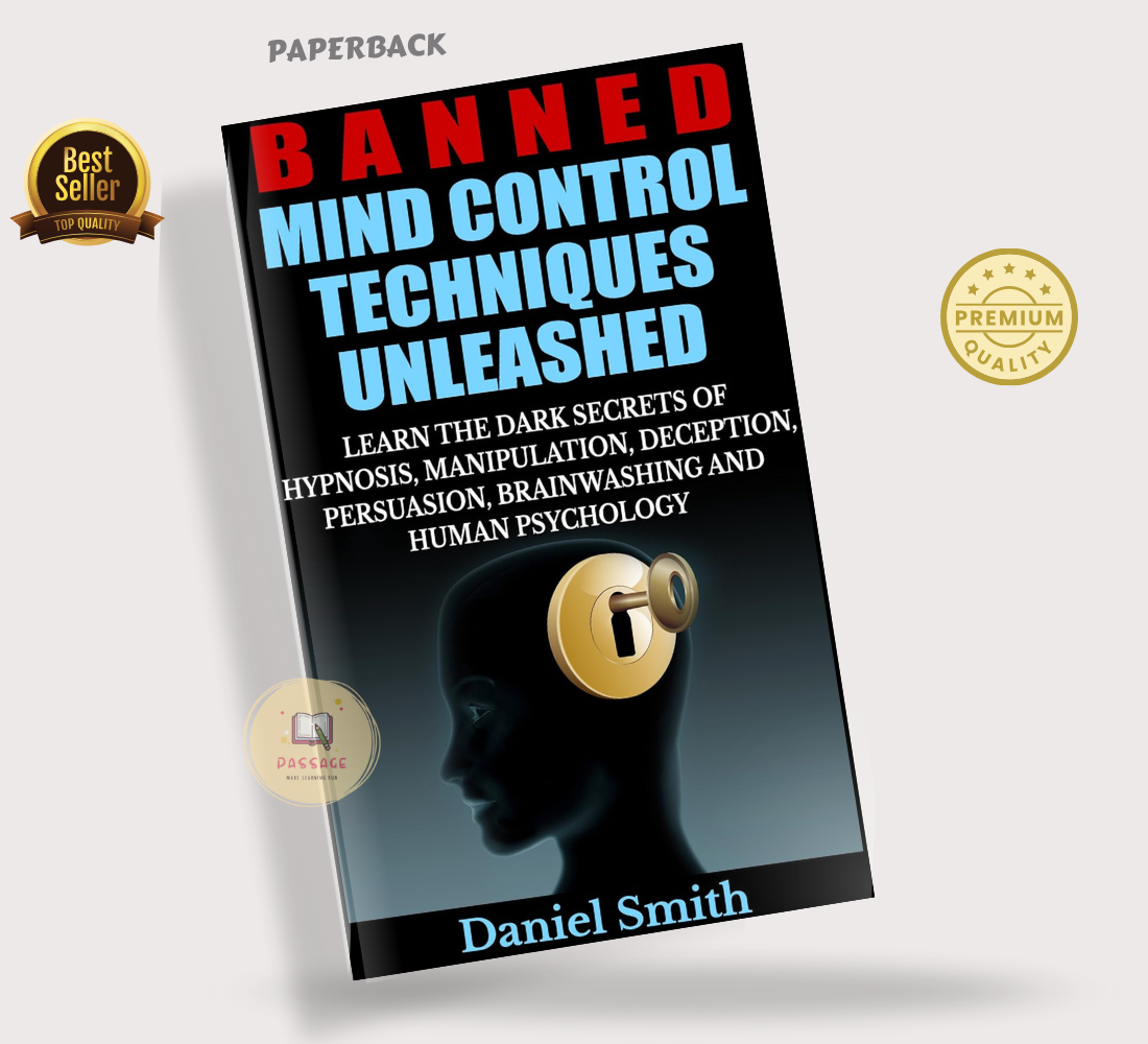 Banned Mind Control Techniques Unleashed By Daniel Smith (Premium Quality - Paperback)