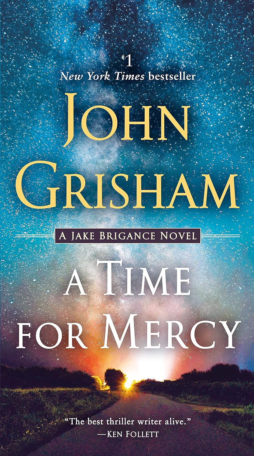 A Time for Mercy (Jake Brigance, #3) by John Grisham