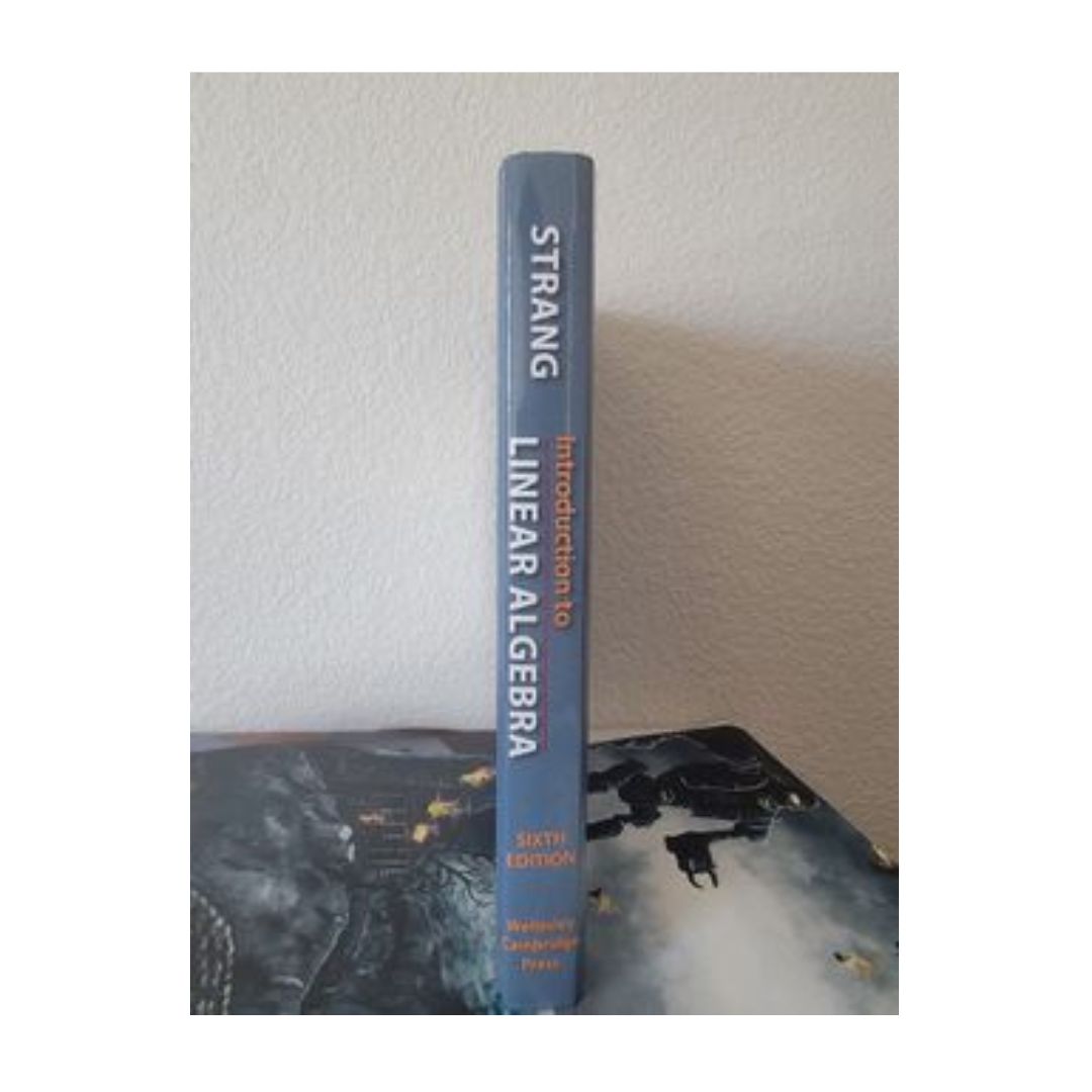 Introduction to Linear Algebra  by Gilbert Strang , 6th Edition. 