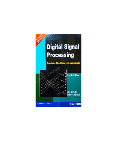 Digital Signal Processing (Fourth Edition) by John G. Proakis & Dimitris G. Manolakis. 
