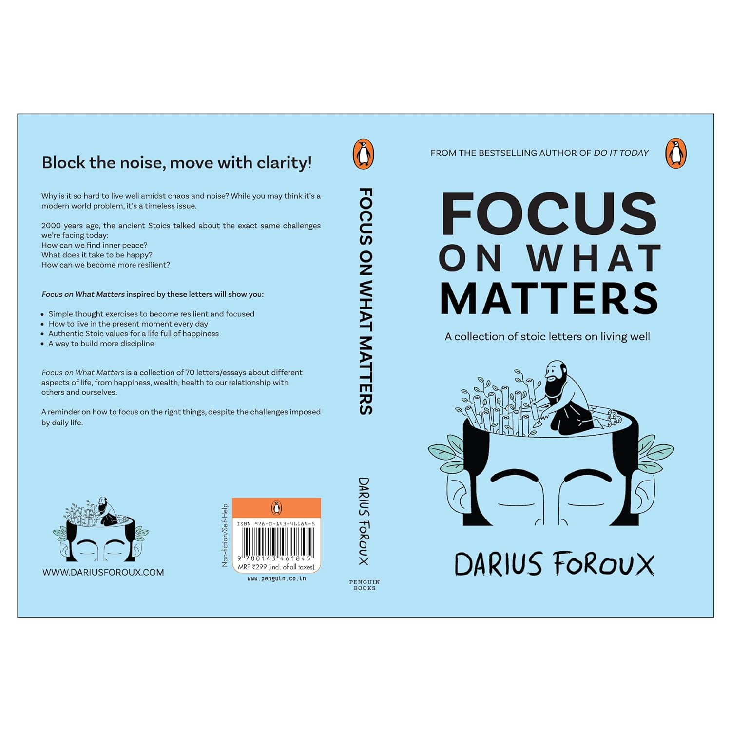 Focus on What Matters: A Collection of Stoic Letters on Living Well by Darius Foroux. 